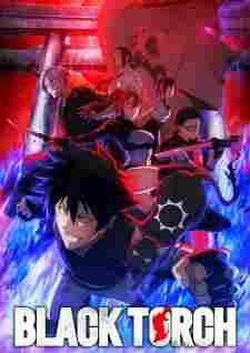 Black Torch - rekomendasi anime Naraya Subtitle Indonesia