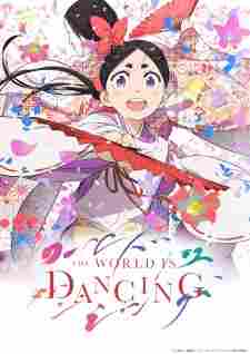 World Is Dancing - anime cover katalog Naraya Subtitle Indonesia