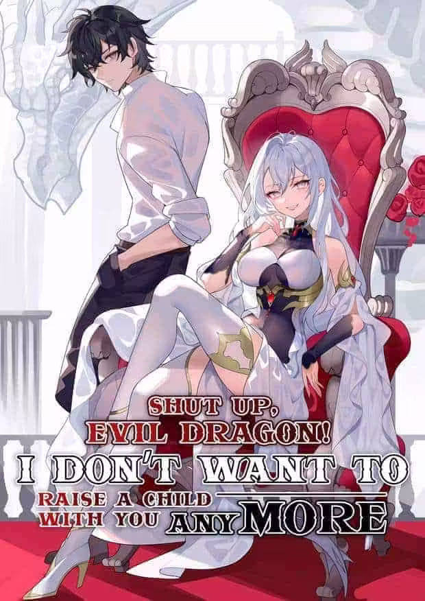 Shut Up, Evil Dragon, I Don’t Want To Raise A Child With You Anymore